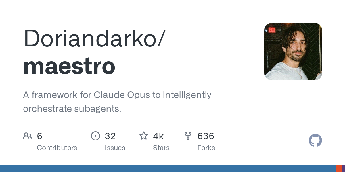 GitHub - Doriandarko/maestro: A framework for Claude Opus to intelligently orchestrate subagents.